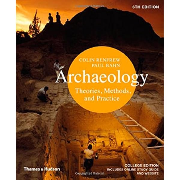Archaeology Theories Methods And Practice Renfrew Colin Bahn Paul Free Shipping Archaeology Theories Methods And Practice Renfrew Colin Bahn Paul Free Shipping