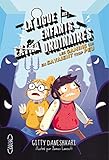La ligue des enfants extraordinaires - tome 3 Les gamins qui en savaient trop peu (French Edition) by 