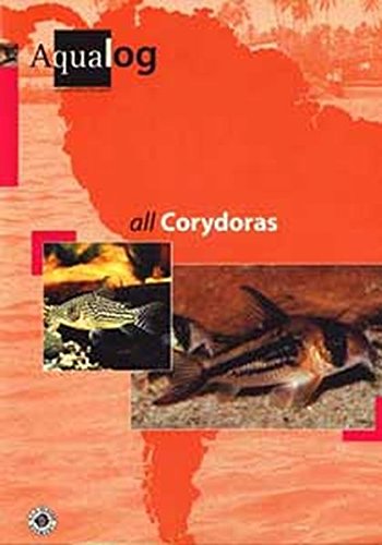 AQUALOG: All Corydoras (English and German Edition) by Ulrich Glaser, Frank Schaefer
