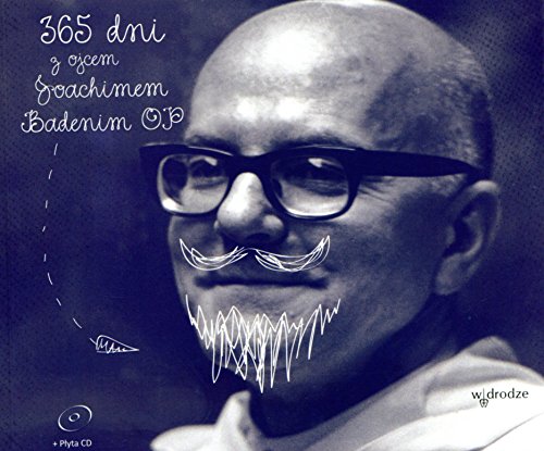 365 dni z ojcem Joachimem Badenim