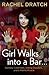 Girl Walks into a Bar . . .: Comedy Calamities, Dating Disasters, and a Midlife Miracle - Book by Rachel Dratch