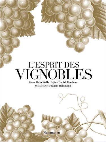 L'esprit des vignobles by Alain Stella