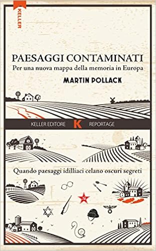 Martin Pollack - Paesaggi contaminati. Per una nuova mappa della memoria in Europa  (2016)