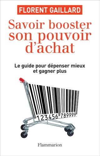Savoir booster son pouvoir d'achat by Florent Gaillard