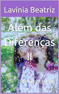 Livro Além das Diferenças II: (Romance Lésbico)
