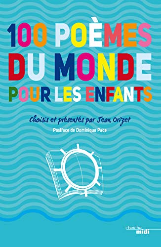100 poèmes du monde pour les enfants by Collectif