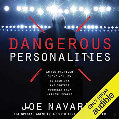 !B.E.S.T Dangerous Personalities: An FBI Profiler Shows You How to Identify and Protect Yourself from Harmful KINDLE