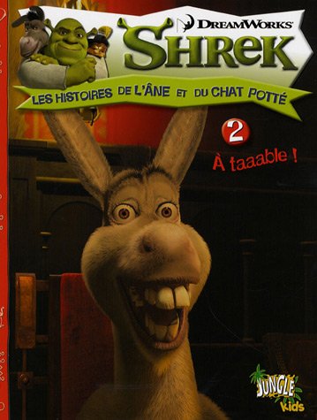 Shrek Histoires T2 A Taaable Les Histoires De L Ane Et Du Chat Potte Jungle Newman Greg Amazon Com Books