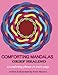 Comforting Mandalas Grief Healing by Anne Manera