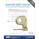 AutoCAD 2025 Tutorial First Level 2D Fundamentals