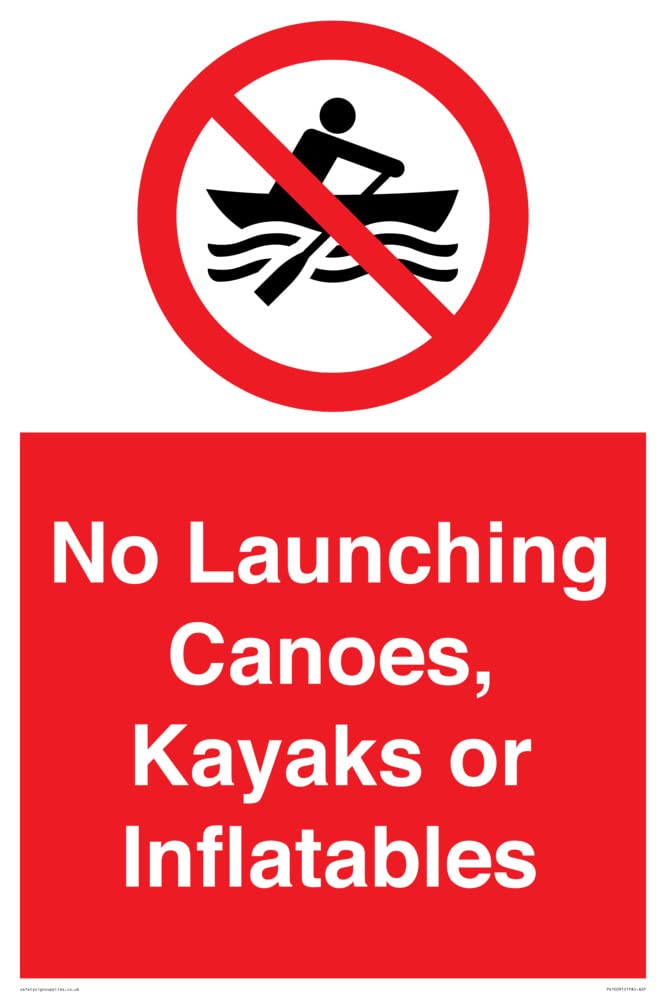 No Launching Canoes, Kayaks or Inflatables Sign - 400x600mm - A2P