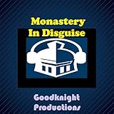 Monastery in Disguise