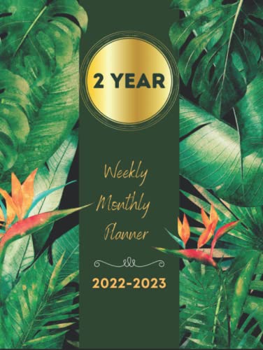 2022-2023 Monthly Planner: Hardcover 2 Year Weekly Monthly Planner Calendar Schedule Organizer January 2022 to December 2023 (24 Months)