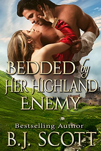 [F.R.E.E] Bedded by Her Highland Enemy<br />P.P.T
