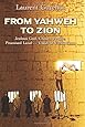 From Yahweh to Zion: Jealous God, Chosen People, Promised Land...Clash of Civilizations