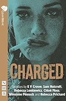 Charged (NHB Modern Plays): Six plays about women; crime and justice