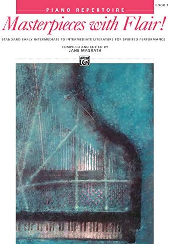 Masterpieces With Flair 1: Piano Repertoire, Book 1