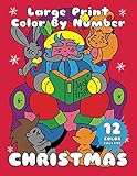 CHRISTMAS (Large Print Color by Number): Easy Christmas Color By Number Book for Kids and Adults by Sunlife Drawing