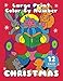 CHRISTMAS (Large Print Color by Number): Easy Christmas Color By Number Book for Kids and Adults by Sunlife Drawing