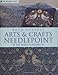 Arts & Crafts Needlepoint: 25 Needlepoint Projects by Beth Russell
