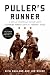 Puller's Runner: A Work of Historical Fiction about Lieutenant General Lewis B. 'Chesty' Puller by Nick Ragland
