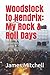 Woodstock to Hendrix: My Rock & Roll Days by 