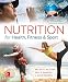 eBook Online Access for Nutrition for Health, Fitness and Sport