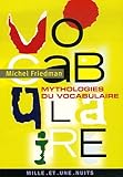 Mythologies du vocabulaire (French Edition) by