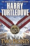 Two Fronts (The War That Came Early, Book Five)