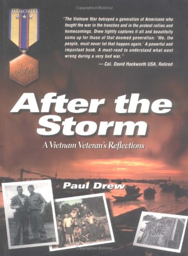 After the Storm : A Vietnam Veteran's Reflections (Hellgate Memories Series) by Paul Drew