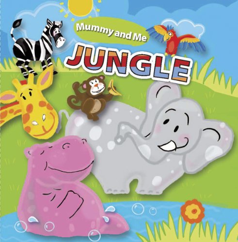 In the Jungle (Mommy & Me Bath Books)