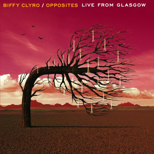 Biffy Clyro - Opposites Live From Glasgow - Zortam Music
