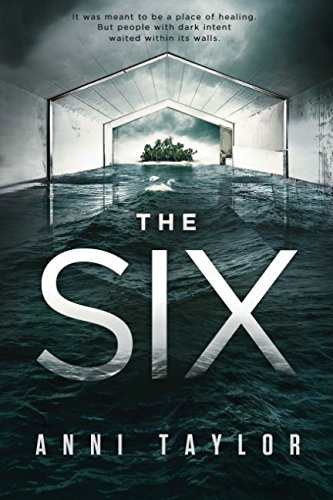 The Six: A Dark Psychological Thriller