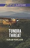 Tundra Threat (Love Inspired Suspense)