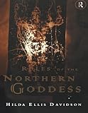 Roles of the Northern Goddess by Dr Hilda Ellis Davidson, Hilda Ellis Davidson