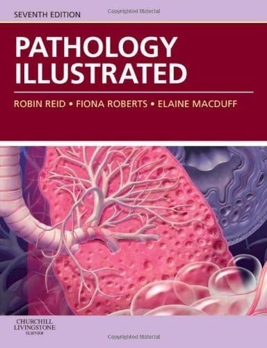 Pathology Illustrated: 9780702072062: Medicine & Health Science