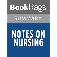 Summary & Study Guide Notes on Nursing by Florence Nightingale book cover Summary & Study Guide Notes on Nursing by Florence Nightingale book cover