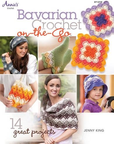 Bavarian Crochet On-The-Go (Annie's Crochet): 14 Great Projects Paperback – 12 April 2013
