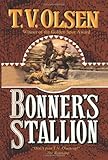 Bonner's Stallion by T.V. Olsen
