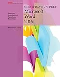 Certification Prep Microsoft Word 2016