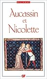 Aucassin Et Nicolette: Chantefable Du Xiiie Siecle (French Edition) by