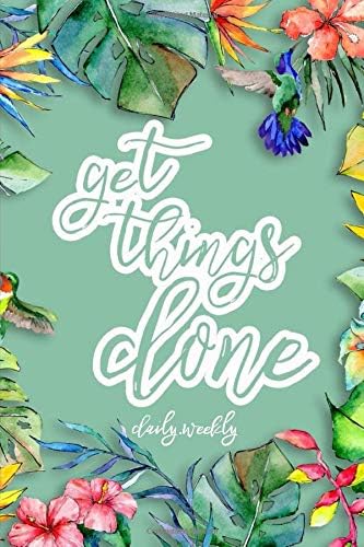 Get Things Done: 2019 Planner Weekly And Monthly + Daily Organizer | With Minimal Tropical Floral Cover | Volume 4 Paperback – October 13, 2018