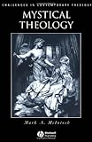 Mystical Theology: The Integrity of Spirituality and Theology