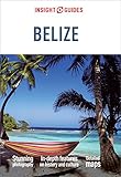Insight Guides Belize (Travel Guide with Free eBook) by Insight Guides