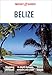 Insight Guides Belize (Travel Guide with Free eBook) by Insight Guides