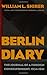 Berlin Diary: The Journal of a Foreign Correspondent, 1934-1941
