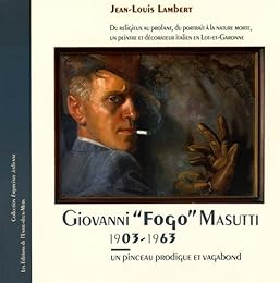 Giovanni "Fogo" Masutti, 1903-1963