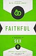Faithful: A Theology of Sex (Ordinary Theology)