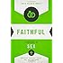 Faithful: A Theology of Sex (Ordinary Theology)