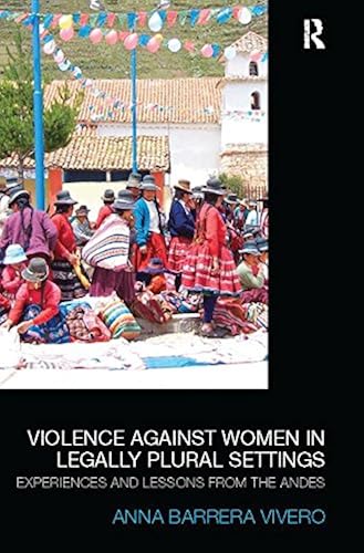 Download Violence Against Women in Legally Plural Settings: Experiences and Lessons from the Andes PDF